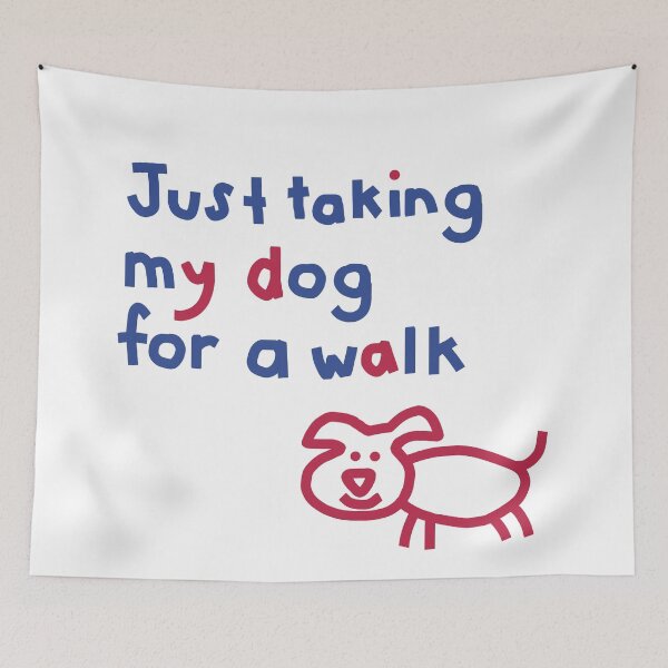 Item preview, Just Taking My Dog For a Walk Funny Quote designed and sold by ellenhenry.