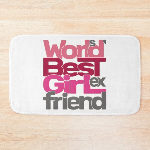 Item preview, World's Best Ex Girlfriend designed and sold by AshzShop.