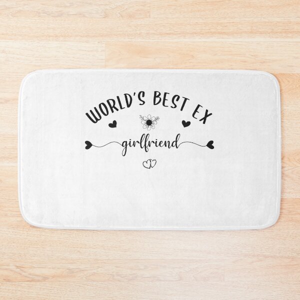 Item preview, World's Best Ex Girlfriend designed and sold by AshzShop.