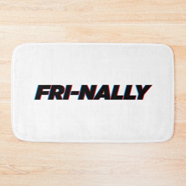 Item preview, Fri Nally  | Statement Quote designed and sold by AllYuNeed.