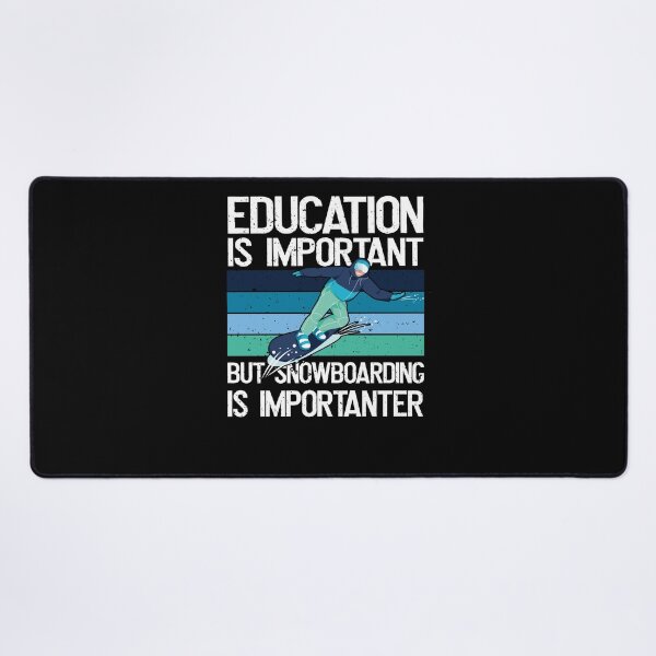 Item preview, Education is important but Snowboarding more designed and sold by Shirt-Expert.
