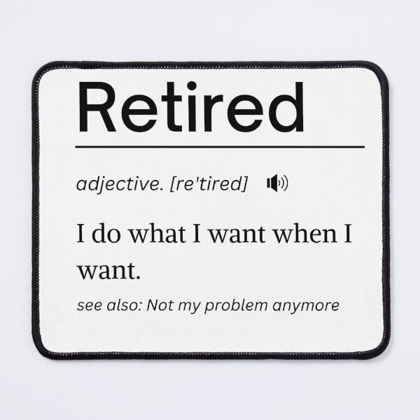 Item preview, Funny Retired Definition Meme 2023 designed and sold by Gamicnum.