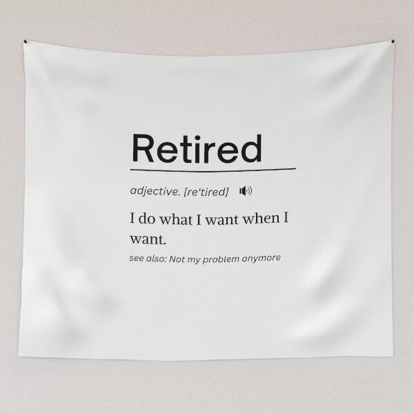 Item preview, Funny Retired Definition Meme 2023 designed and sold by Gamicnum.