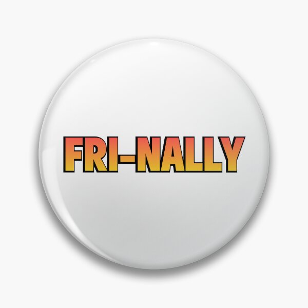 Item preview, Fri Nally  | Statement Quote designed and sold by AllYuNeed.