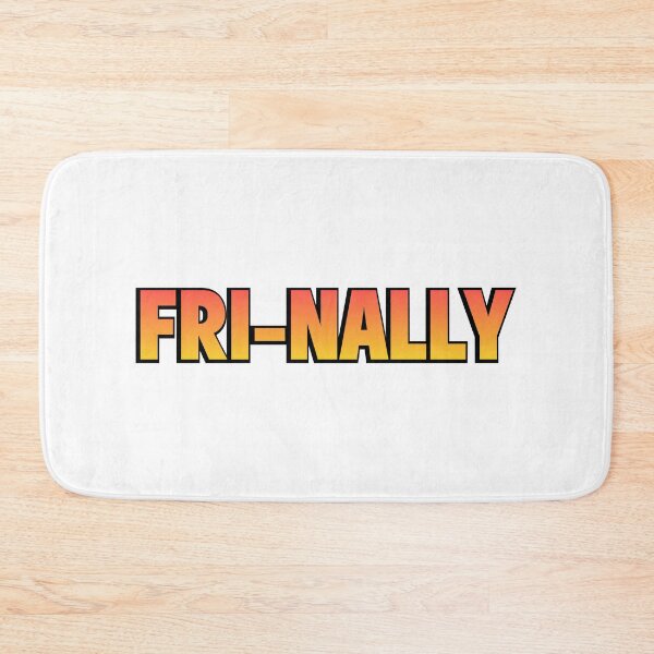 Item preview, Fri Nally  | Statement Quote designed and sold by AllYuNeed.