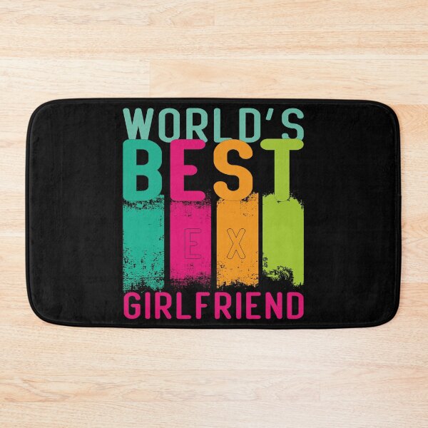 Item preview, World's Best Ex Girlfriend designed and sold by AshzShop.