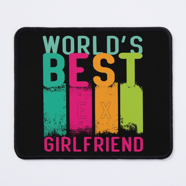 Item preview, World's Best Ex Girlfriend designed and sold by AshzShop.