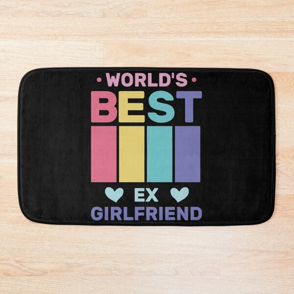 Item preview, World's Best Ex Girlfriend designed and sold by AshzShop.