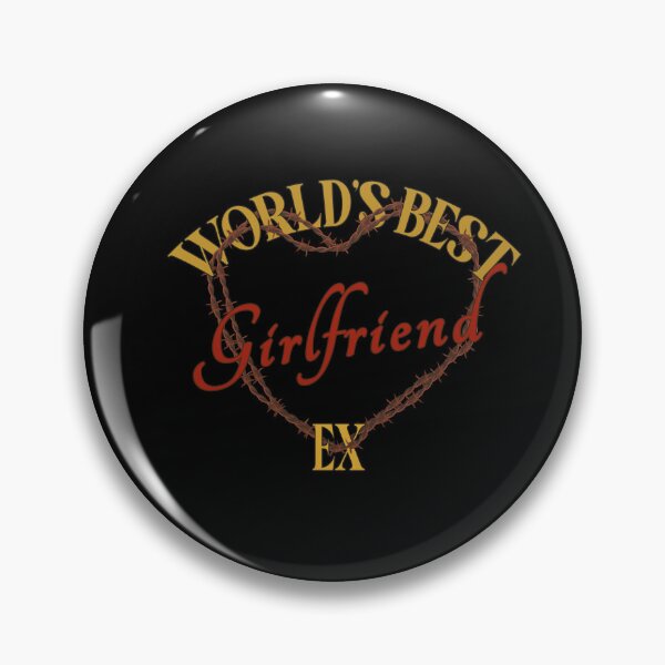 Item preview, World's Best Ex Girlfriend designed and sold by AshzShop.