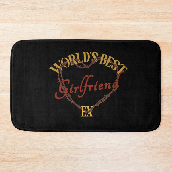 Item preview, World's Best Ex Girlfriend designed and sold by AshzShop.