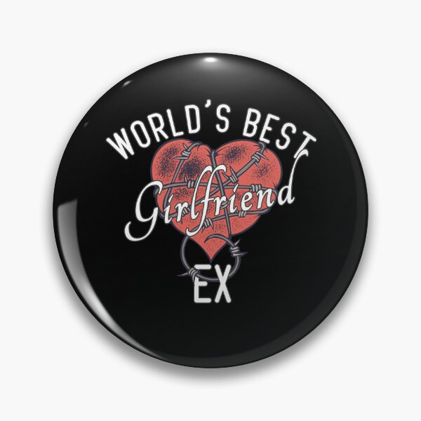 Item preview, World's Best Ex Girlfriend designed and sold by AshzShop.