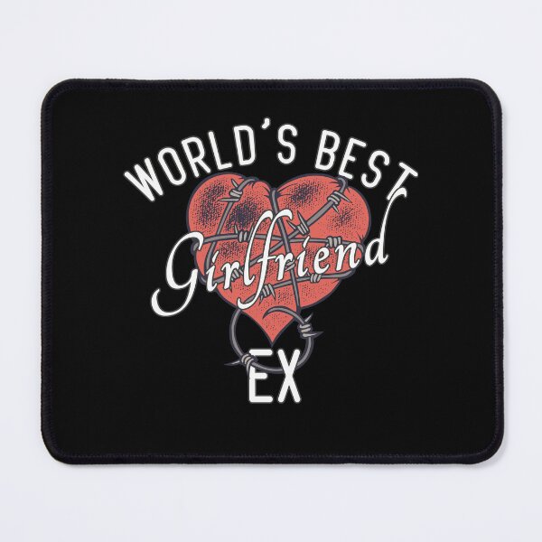 Item preview, World's Best Ex Girlfriend designed and sold by AshzShop.