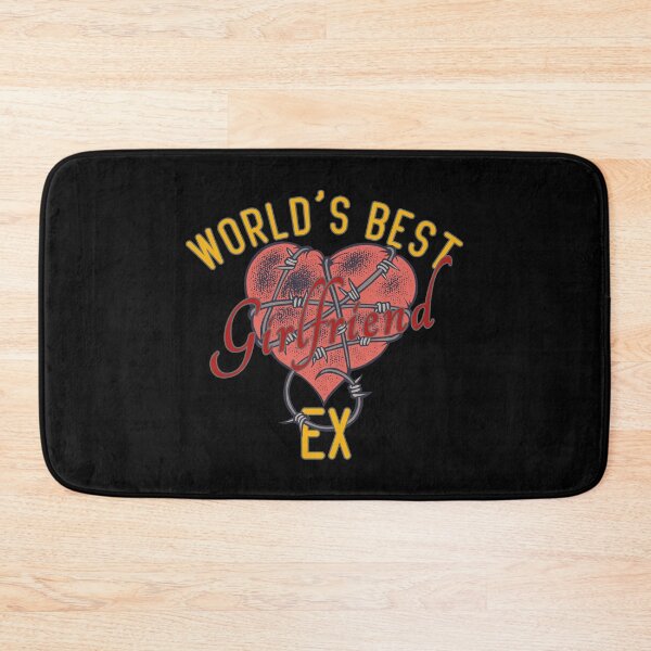 Item preview, World's Best Ex Girlfriend designed and sold by AshzShop.