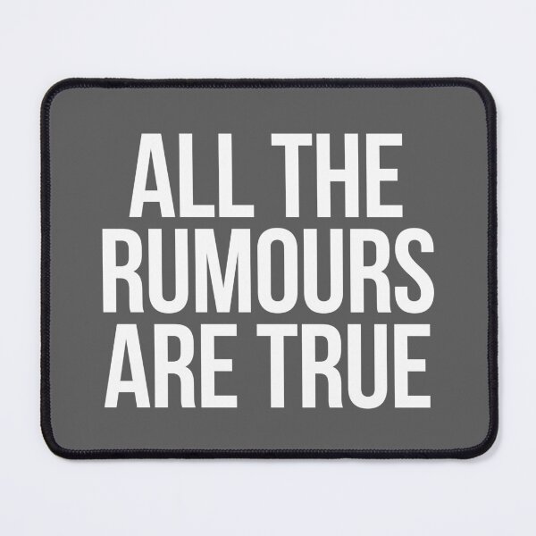 Item preview, All the Rumours are True (White) designed and sold by KGoPrintables.