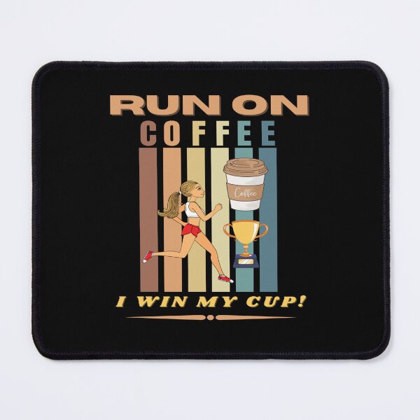 Item preview, RUN ON COFFEE. I WIN MY CUP! VINTAGE STYLE! designed and sold by Giulivo Store Graphic.