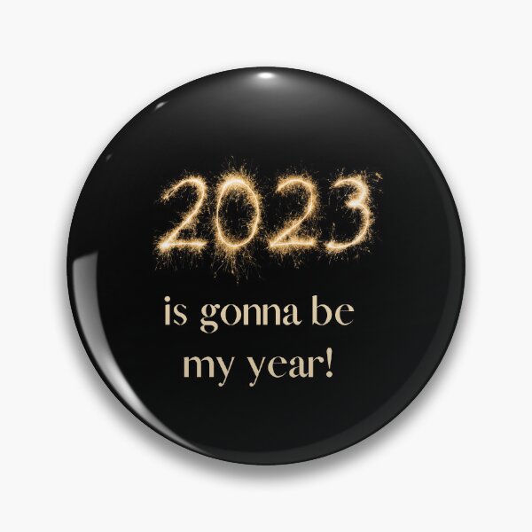 Item preview, 2023 will be my year! designed and sold by FineArtworld7.