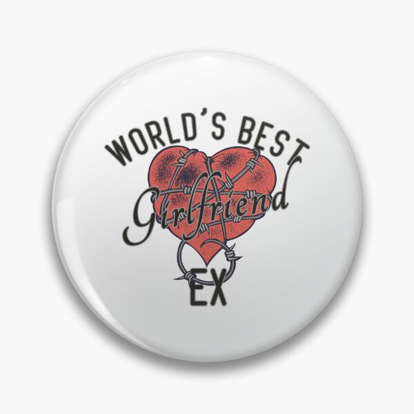 Item preview, World's Best Ex Girlfriend designed and sold by AshzShop.