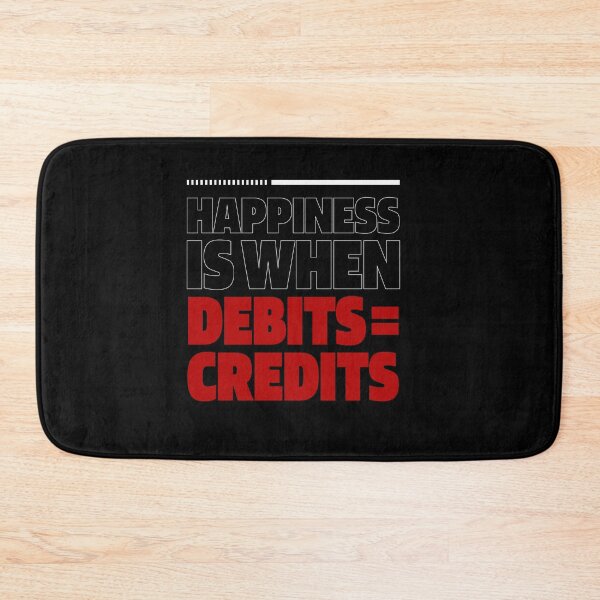 Item preview, Happiness Is When Debits = Credits  - Accountant Funny Gift designed and sold by DiogoCalheiros.