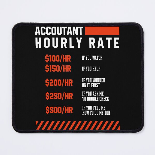 Item preview, Accountant Hourly Rate - Accountant Funny Gift designed and sold by DiogoCalheiros.