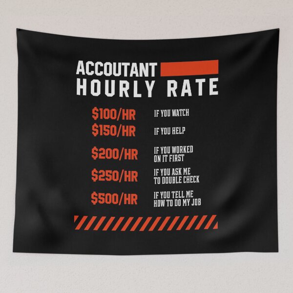 Item preview, Accountant Hourly Rate - Accountant Funny Gift designed and sold by DiogoCalheiros.