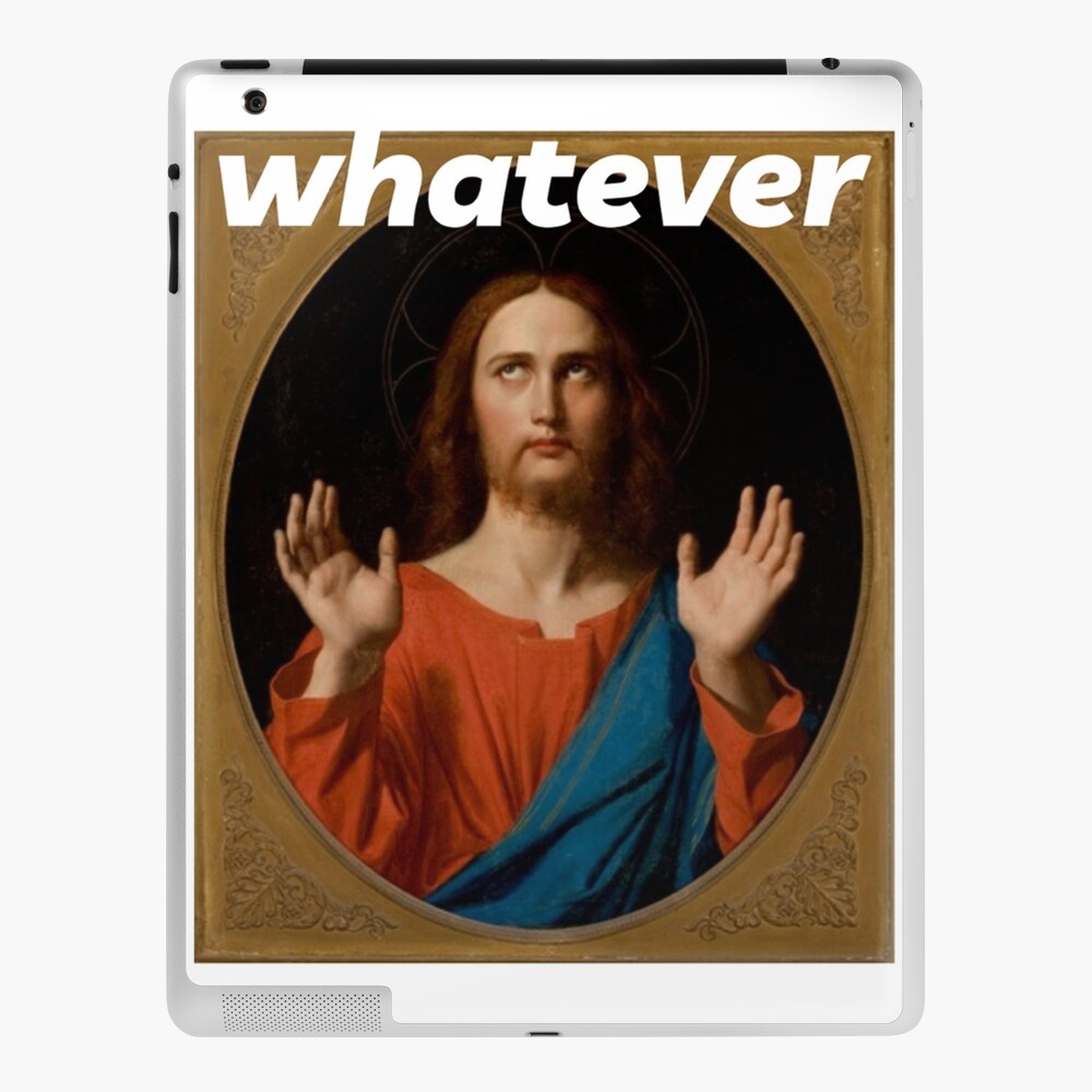 Jesus Eye Roll Meme - Whatever - Funny Meme Design