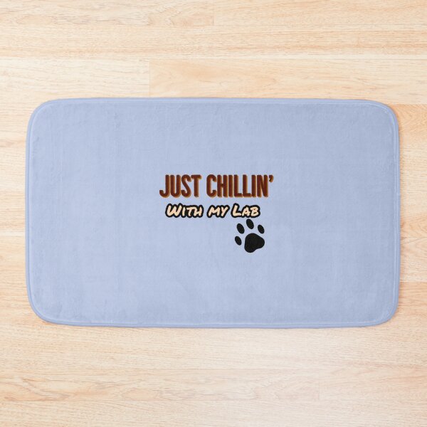 Item preview, Just Chilling with my Lab. designed and sold by StandStrong786.