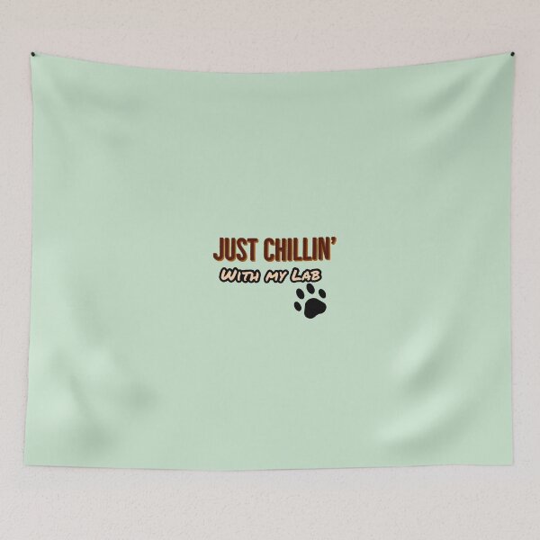 Item preview, Just Chilling with my Lab. designed and sold by StandStrong786.