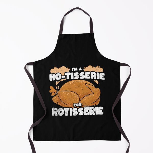 Item preview, I'm a ho-tisserie for rotisserie chicken designed and sold by abowersock.