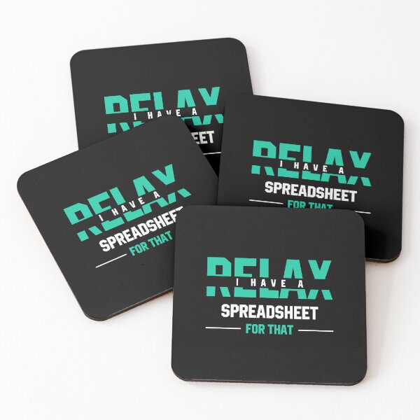 Item preview, Relax I have a spreadsheet for that - Accountant Funny Gift designed and sold by DiogoCalheiros.