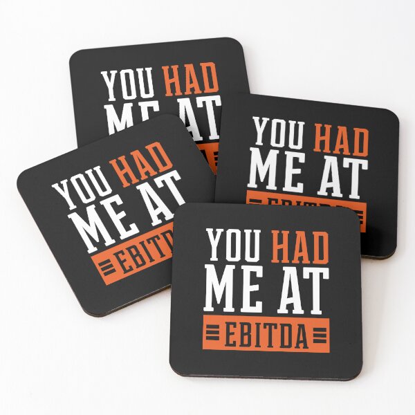Item preview, You Had Me at EBITDA - Accountant Funny Gift designed and sold by DiogoCalheiros.
