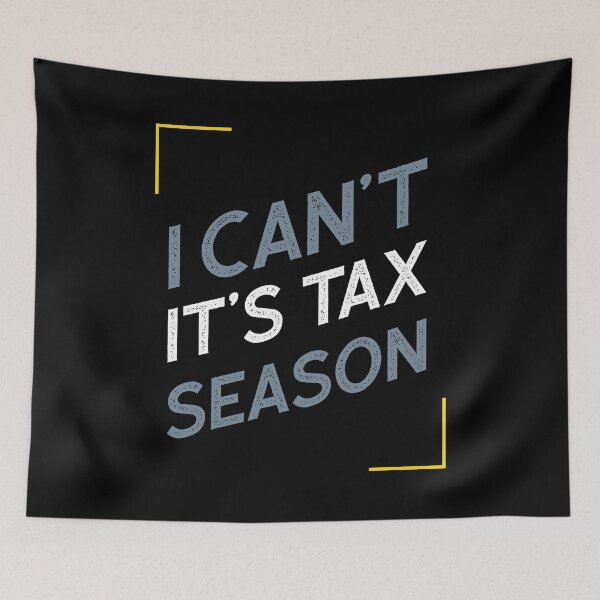 Item preview, I Can't It's Tax Season - Accountant Funny Gift designed and sold by DiogoCalheiros.