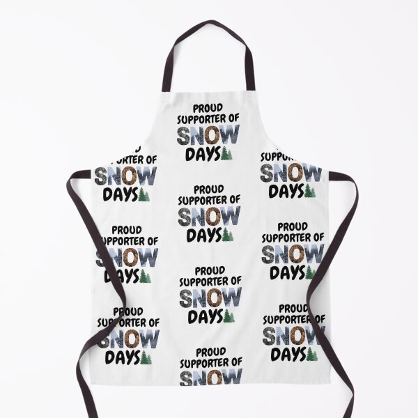 Item preview, Proud Supporter Of Snow Days-Funny Snow Quote designed and sold by CarefulCaptures.