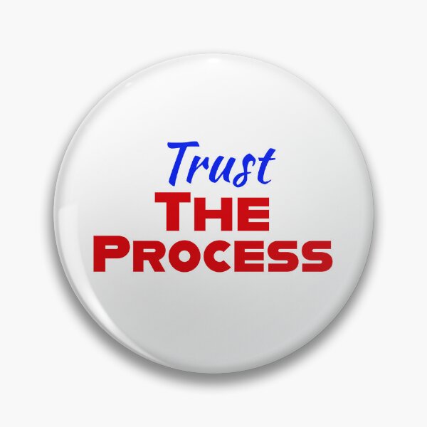 Item preview, Trust the process | Sustainable development | Robust improvement | Process for the win | K367 | designed and sold by K367.