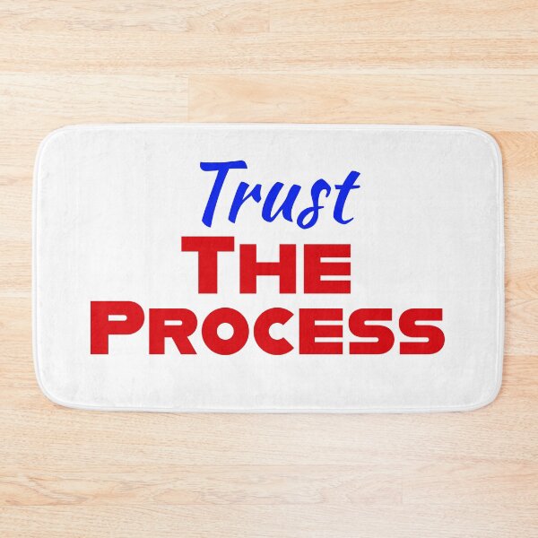 Item preview, Trust the process | Sustainable development | Robust improvement | Process for the win | K367 | designed and sold by K367.