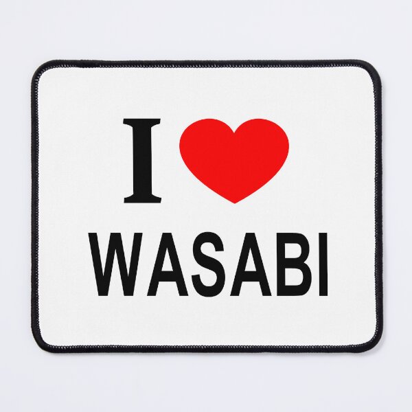 Item preview, I ❤️ WASABI I LOVE WASABI I HEART WASABI designed and sold by usernamenaijan.
