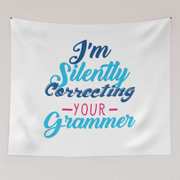 Item preview, I'm Silently correcting your grammar Funny Grammar T-Shirt designed and sold by T-ShirtRevolt.
