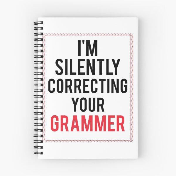 Item preview, I'm Silently correcting your grammar Funny Grammar T-Shirt designed and sold by T-ShirtRevolt.