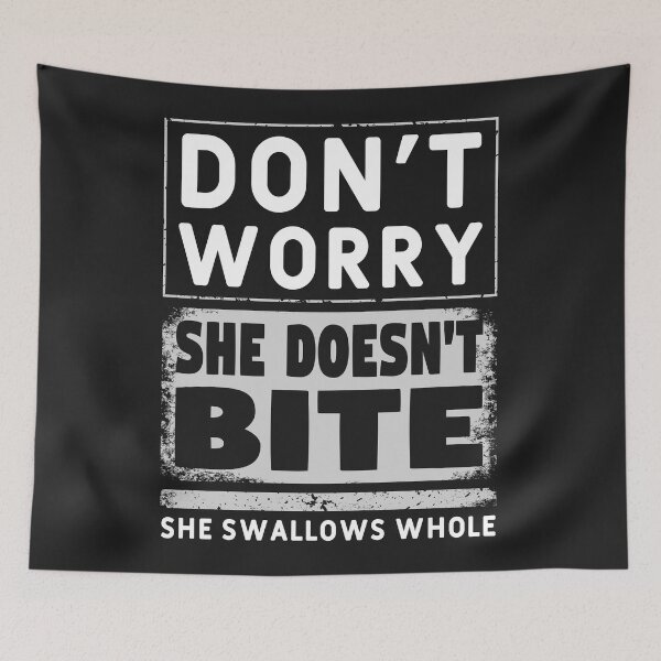 Item preview, Don't worry she doesn't bite, she swallows whole. Dogs. Funny Gift Idea for Dog Owner. designed and sold by funnycolors.