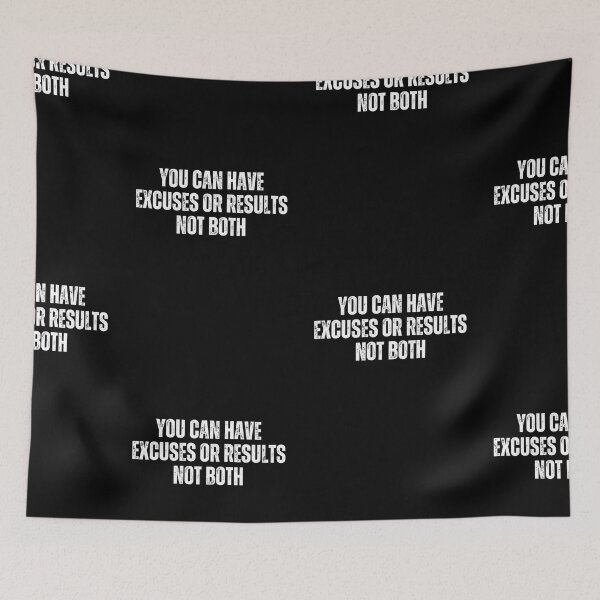 Item preview, You Can Have Excuses Or Results Not Both designed and sold by NinniSilver.