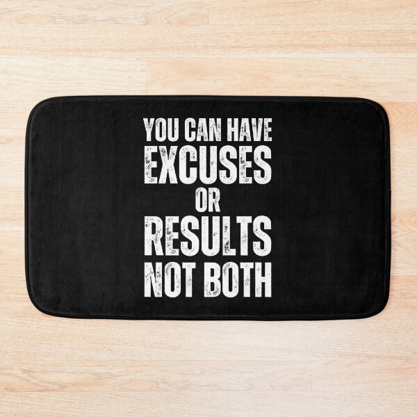 Item preview, You Can Have Excuses Or Results Not Both designed and sold by NinniSilver.