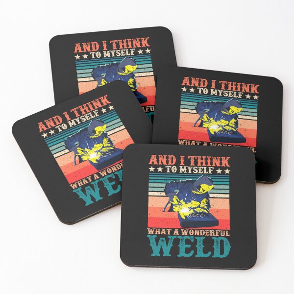 Item preview, And I Think to Myself What a Wonderful Weld design designed and sold by ANU911.
