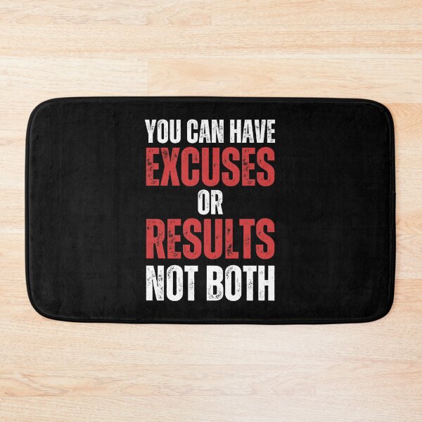 Item preview, You Can Have Excuses Or Results Not Both designed and sold by NinniSilver.