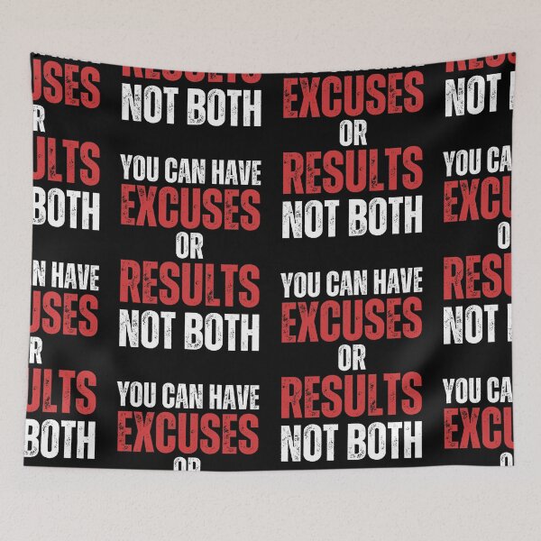 Item preview, You Can Have Excuses Or Results Not Both designed and sold by NinniSilver.