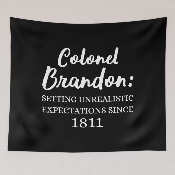 Item preview, Colonel Brandon: Setting Unrealistic Expectations Since 1811 II designed and sold by Lemon Pepper.