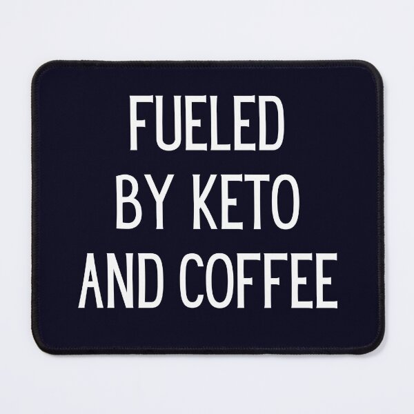 Item preview, Fueled By Keto And Coffee designed and sold by RobbRY.