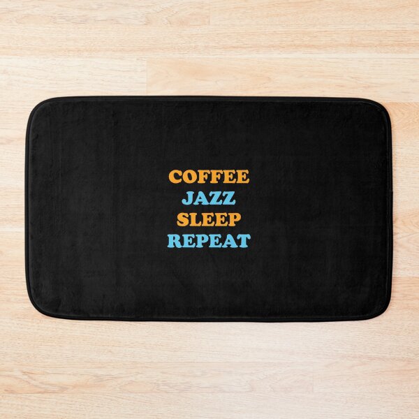 Item preview, Coffee Jazz Sleep Repeat - cool cafe jazz musician meme  designed and sold by Inspirationmotivation.
