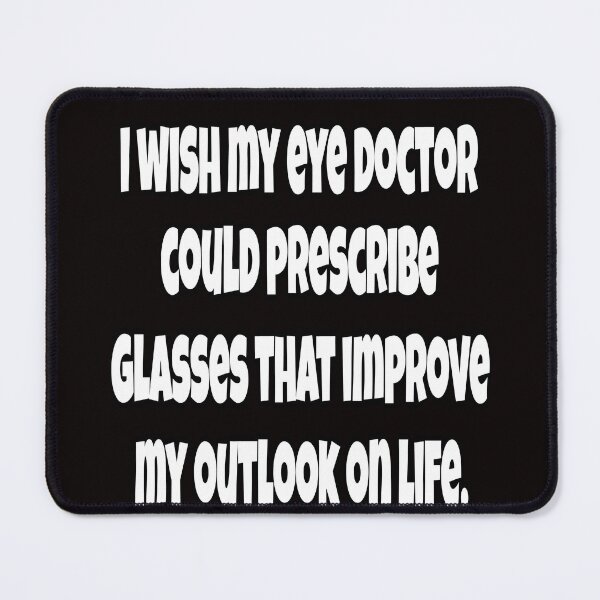 Item preview, Senior Citizen Funny Humor I Wish My Eye Doctor Could Prescribe Glasses designed and sold by fantasticdesign.