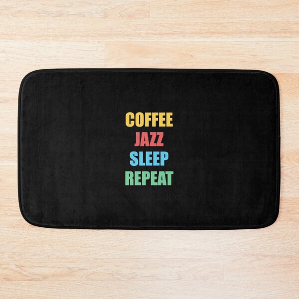 Item preview,  Coffee Jazz Sleep Repeat   designed and sold by Inspirationmotivation.