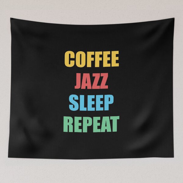 Item preview,  Coffee Jazz Sleep Repeat   designed and sold by Inspirationmotivation.
