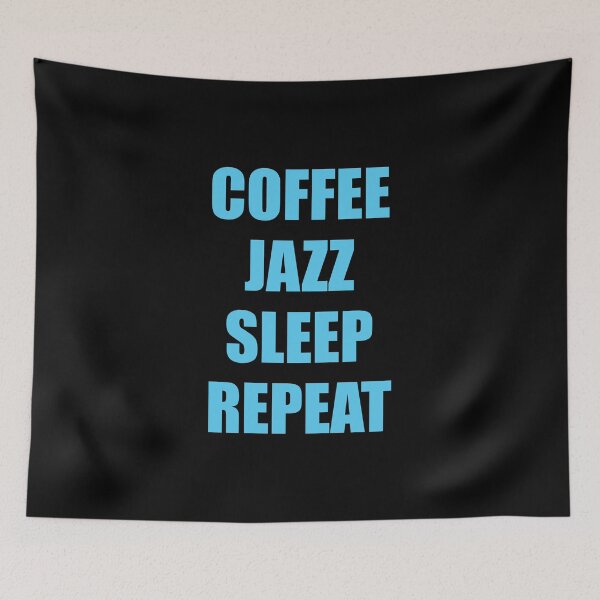 Item preview, Coffee Jazz Sleep Repeat  designed and sold by Inspirationmotivation.